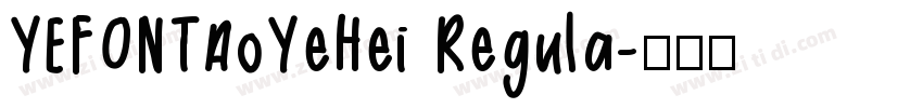 YEFONTAoYeHei Regula字体转换